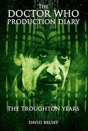 The Doctor Who Production Diary – The Troughton Years