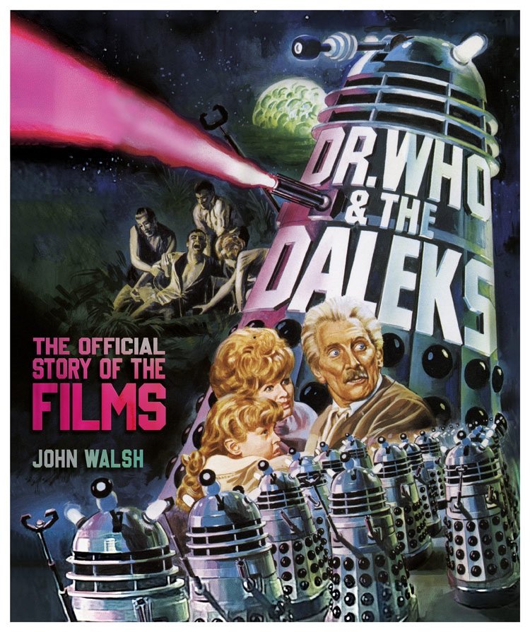 Coming Soon: Dr. Who & The Daleks — The Official Story of the Films