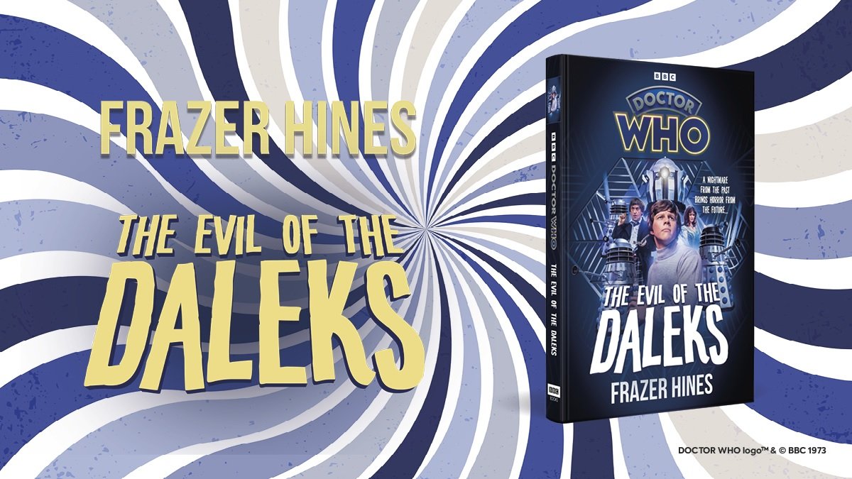 Coming Soon: A New Novelisation of The Evil of the Daleks… by Frazer Hines!
