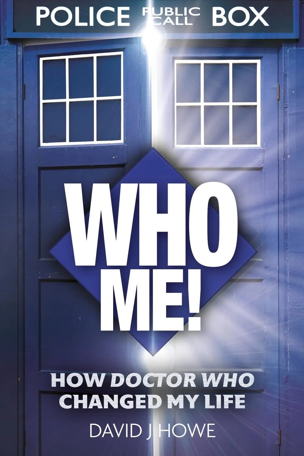 Reviewed: Who Me! How Doctor Who Changed My Life, by David J Howe