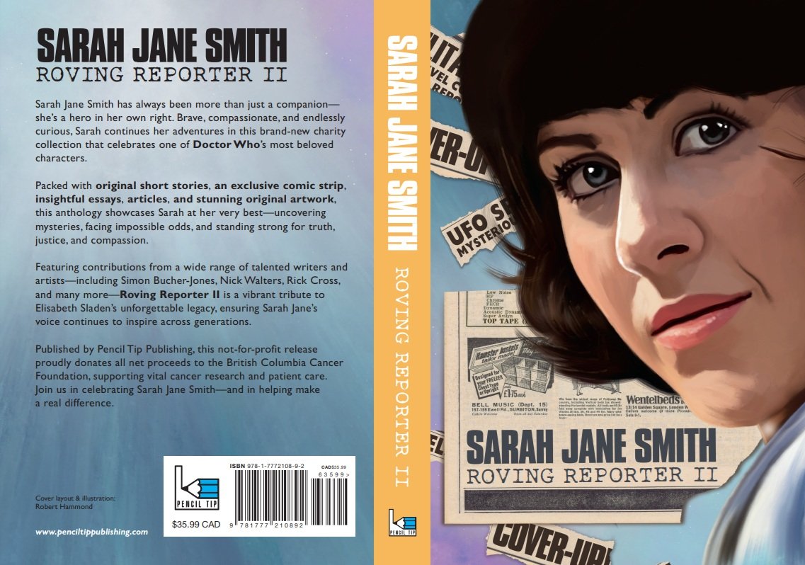 Out Now: Pencil Tip Publishing’s Sarah Jane Smith, Roving Reporter II, a Charity Doctor Who Book